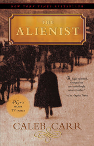 The Alienist: A Novel