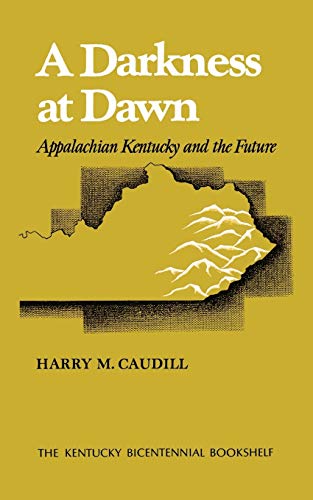 A Darkness at Dawn: Appalachian Kentucky and the Future
