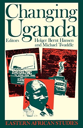 Changing Uganda: Dilemmas of Structural Adjustment