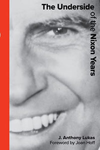 Nightmare: The Underside of the Nixon Years