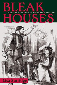 Bleak Houses: Marital Violence in Victorian Fiction