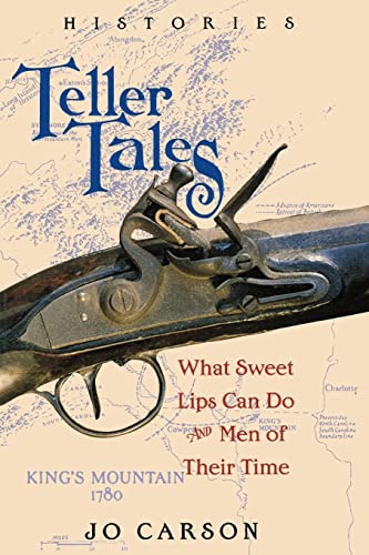 Teller Tales: Histories: What Sweet Lips Can Do and Men of Their Time