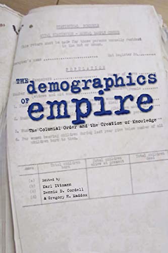 The Demographics of Empire: The Colonial Order and the Creation of Knowledge