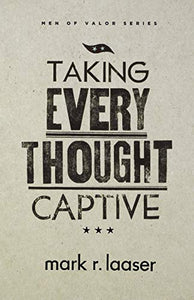 Taking Every Thought Captive