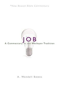 Nbbc, Job: A Commentary in the Wesleyan Tradition