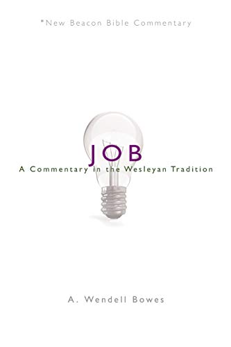 Nbbc, Job: A Commentary in the Wesleyan Tradition