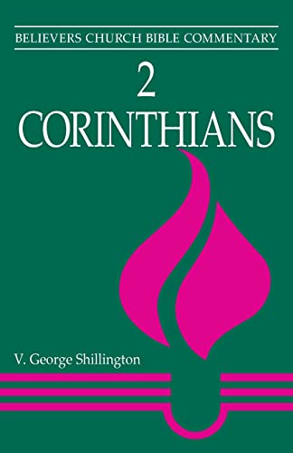 2 Corinthians: Believers Church Bible Commentary