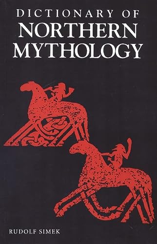 A Dictionary of Northern Mythology (Revised)