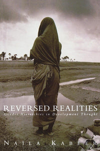 Reversed Realities: Gender Hierarchies in Development Thought