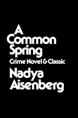A Common Spring: Crime Novel and Classic