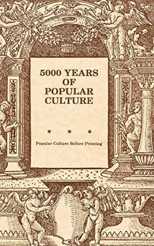 5000 Years of Popular Culture: Popular Culture before Printing