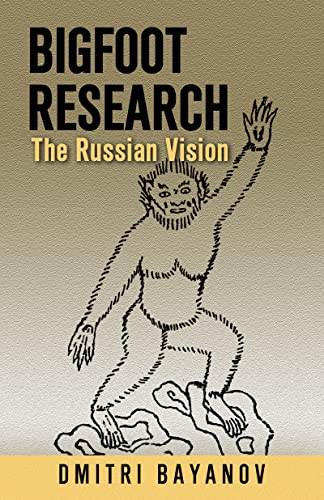Bigfoot Research: The Russian Vision (UK)