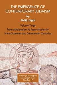The Emergence of Contemporary Judaism, Volume 3