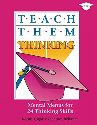 Teach Them Thinking: Mental Menus for 24 Thinking Skills