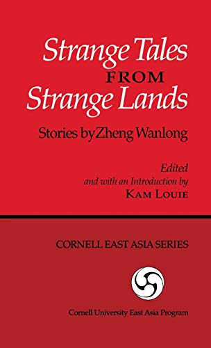 Strange Tales from Strange Lands: Stories by Zheng Wanlong