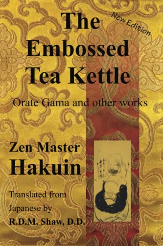 The Embossed Tea Kettle: Orate Gama and other works.
