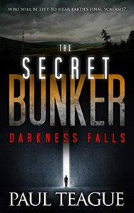 The Secret Bunker: Darkness Falls