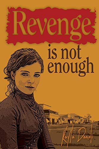 Revenge is not Enough