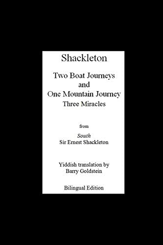 Shackleton's Three Miracles: Bilingual Yiddish-English Translation of the Endurance Expedition