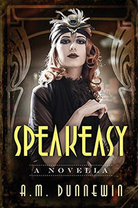 Speakeasy: A Novella (Edition)