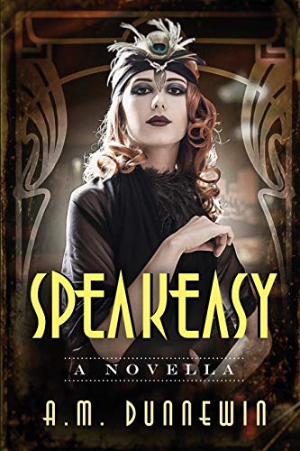 Speakeasy: A Novella (Edition)