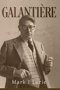 Galantière: The Lost Generation's Forgotten Man