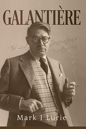 Galantière: The Lost Generation's Forgotten Man