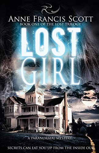 Lost Girl (Erstes Buch der Lost-Trilogie): Ein paranormales Mysterium
