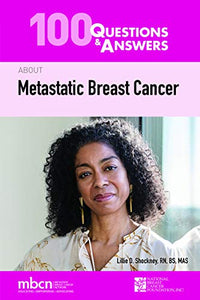 100 Questions & Answers about Metastatic Breast Cancer