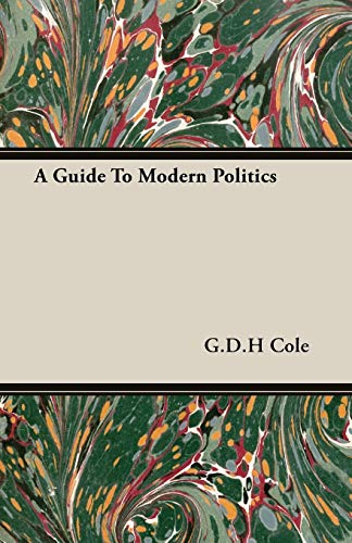 A Guide To Modern Politics