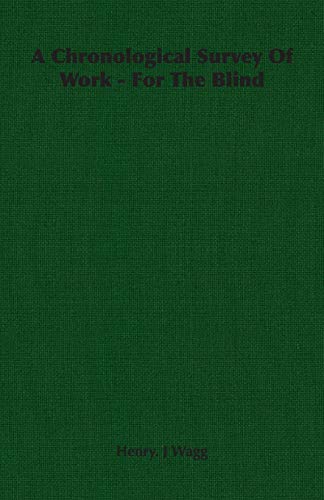 A Chronological Survey Of Work - For The Blind
