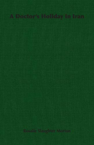 A Doctor's Holiday in Iran