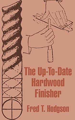 The Up-To-Date Hardwood Finisher
