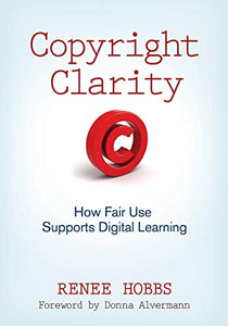 Copyright Clarity: How Fair Use Supports Digital Learning