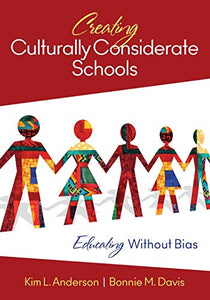 Creating Culturally Considerate Schools: Educating Without Bias
