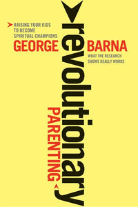 Revolutionary Parenting: What the Research Shows Really Works