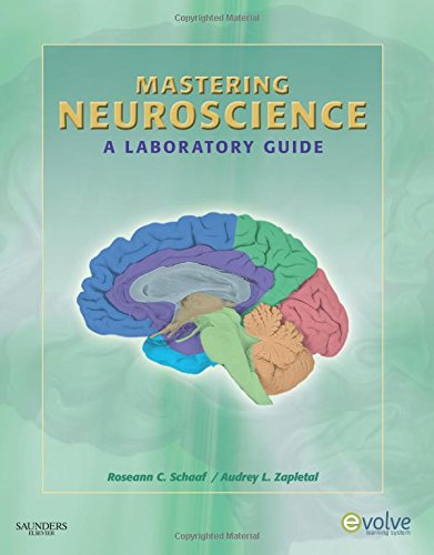Mastering Neuroscience: A Laboratory Guide