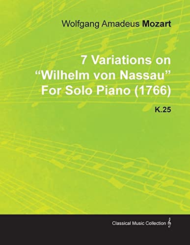 7 Variationen über Wilhelm von Nassau von Wolfgang Amadeus Mozart für Soloklavier (1766) K.25