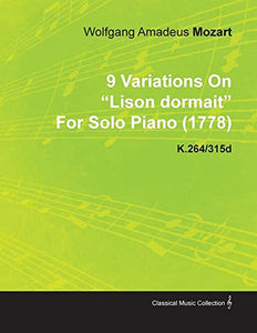 9 Variationen über Lison Dormait von Wolfgang Amadeus Mozart für Klavier solo (1778) K.264/315d