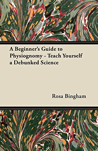 A Beginner's Guide to Physiognomy - Teach Yourself a Debunked Science