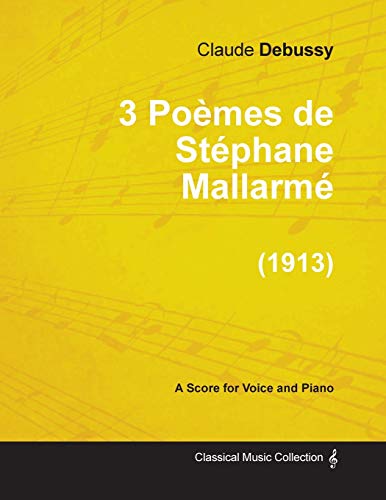 3 Poèmes de Stéphane Mallarmé – Für Stimme und Klavier (1913)