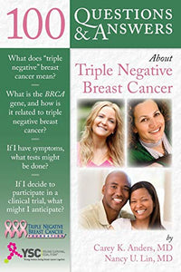 100 Questions & Answers about Triple Negative Breast Cancer