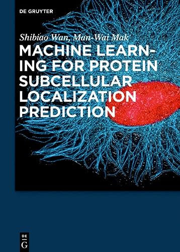 Machine Learning for Protein Subcellular Localization Prediction