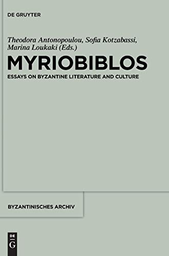 Myriobiblos: Essays on Byzantine Literature and Culture