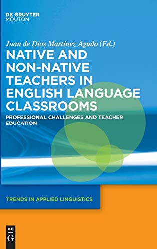 Native and Non-Native Teachers in English Language Classrooms: Professional Challenges and Teacher Education