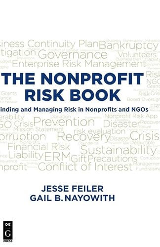 The Nonprofit Risk Book: Finding and Managing Risk in Nonprofits and Ngos