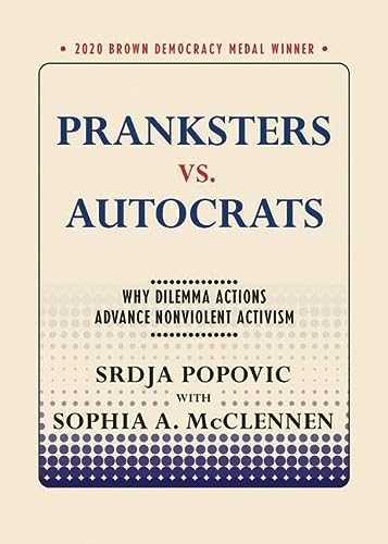 Pranksters vs. Autocrats: Why Dilemma Actions Advance Nonviolent Activism