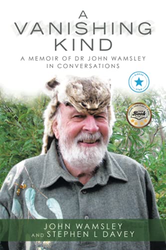 A Vanishing Kind: A Memoir of Dr John Wamsley in Conversations