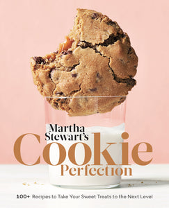 Martha Stewart's Cookie Perfection : 100+ Recipes to Take Your Sweet Treats to the Next Level: A Baking Book