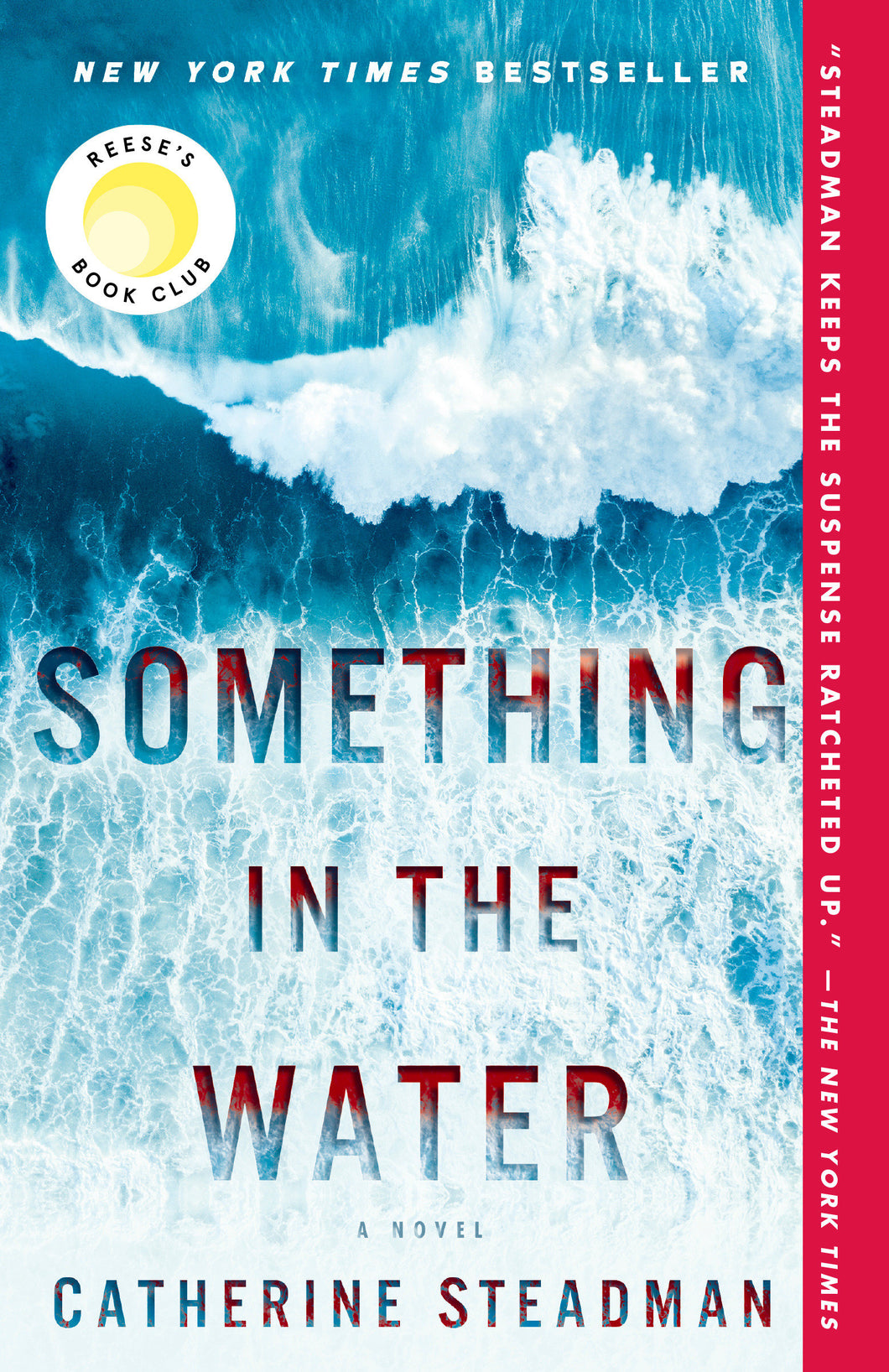 Something in the Water : A Novel
